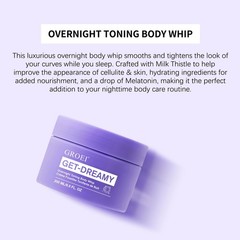 Groei Get-Dreamy Overnight Toning Body Whip – 6.8 fl oz/200 ml – New